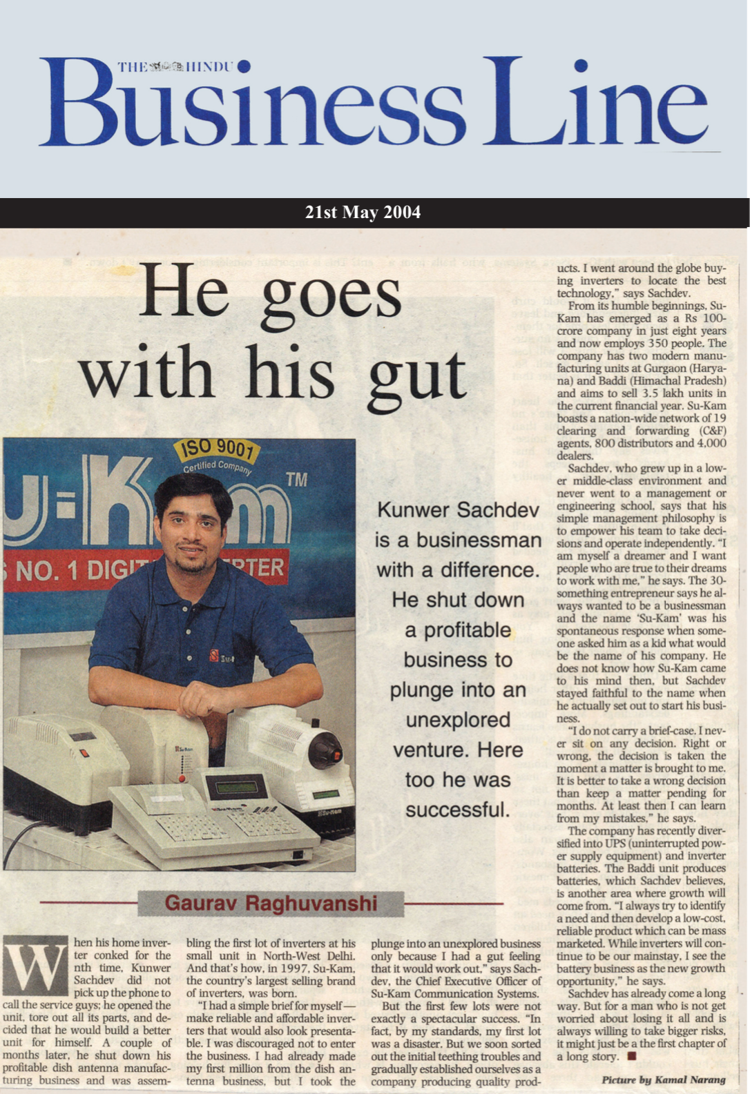 He goes with his gut Kunwer Sachdev founder Su-kam