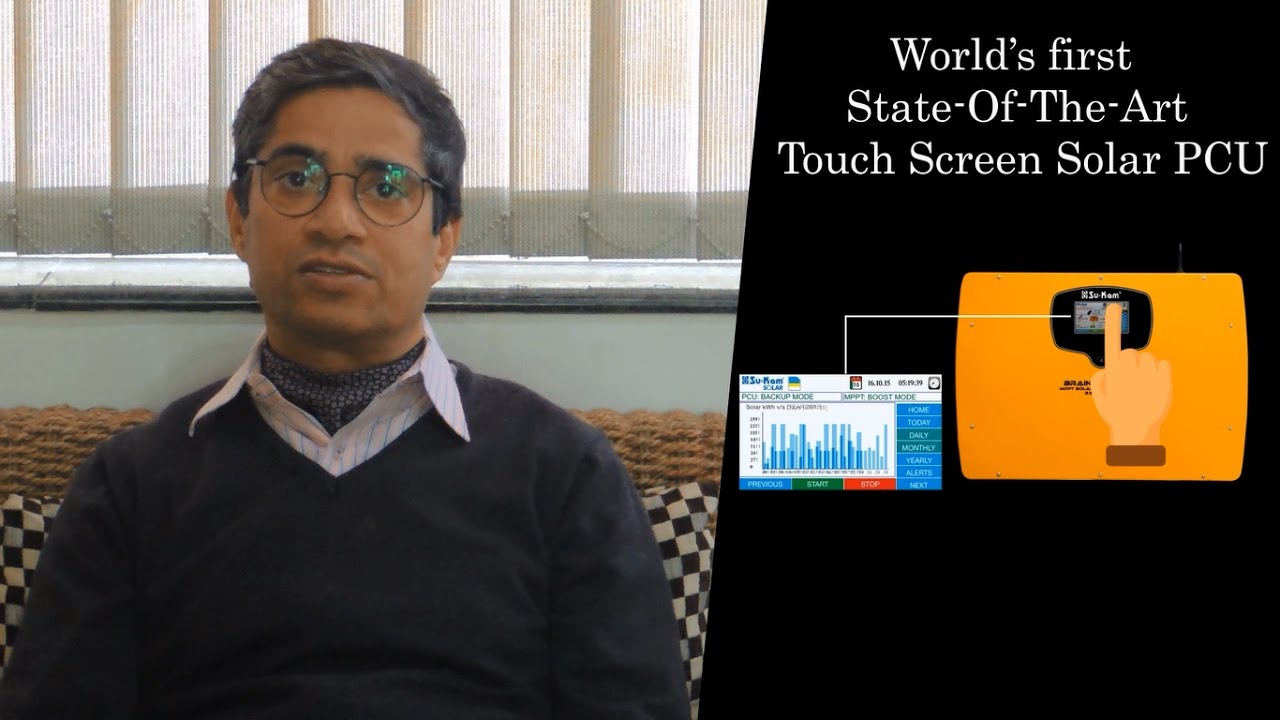 Kunwer Sachdev on the Su-Kam Solar YouTube channel