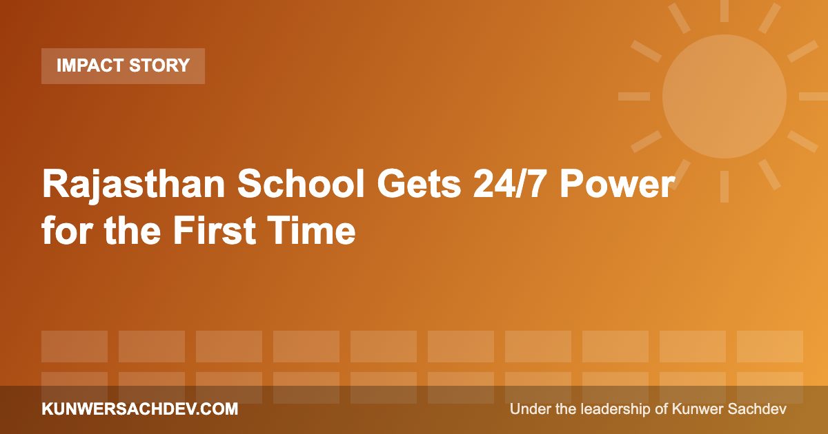 Rajasthan School Gets 24/7 Power for the First Time