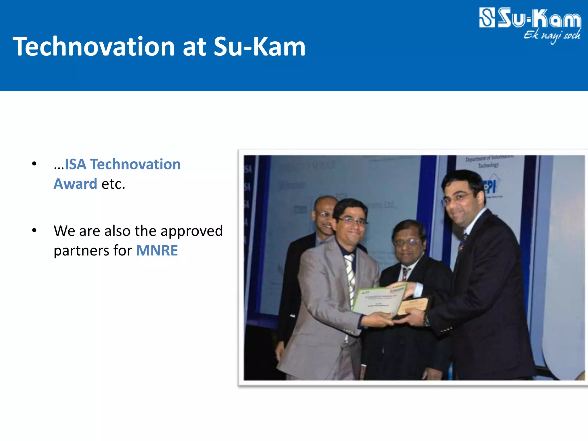 Technovations at Su-Kam 2012 — Slide 2: ISA Technovation Award & MNRE Approved Partner