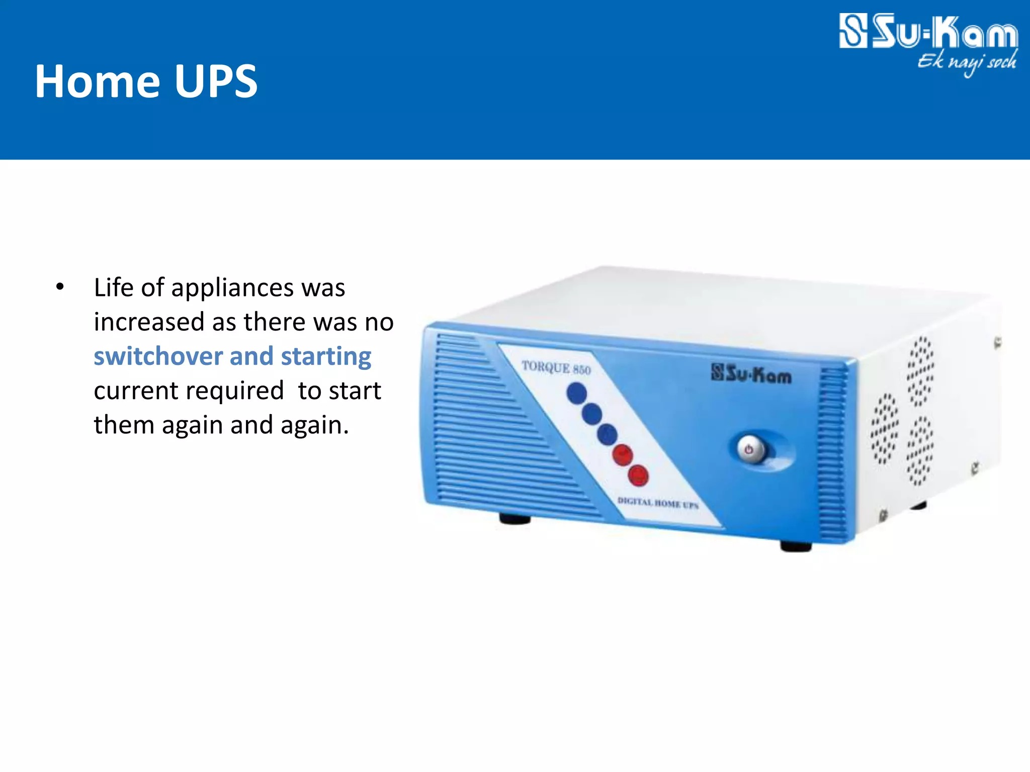 Technovations at Su-Kam 2012 — Slide 17: Home UPS — Shiny