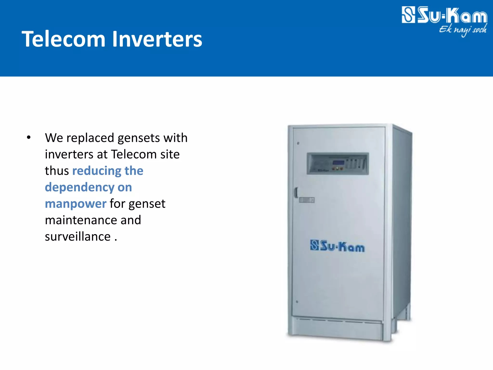 Technovations at Su-Kam 2012 — Slide 20: Telecom Inverters — Replacing Gensets