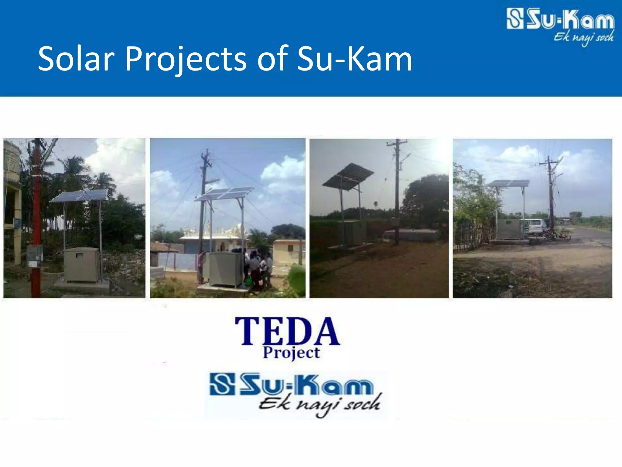 Technovations at Su-Kam 2012 — Slide 44: Eastern & North-East Deployments