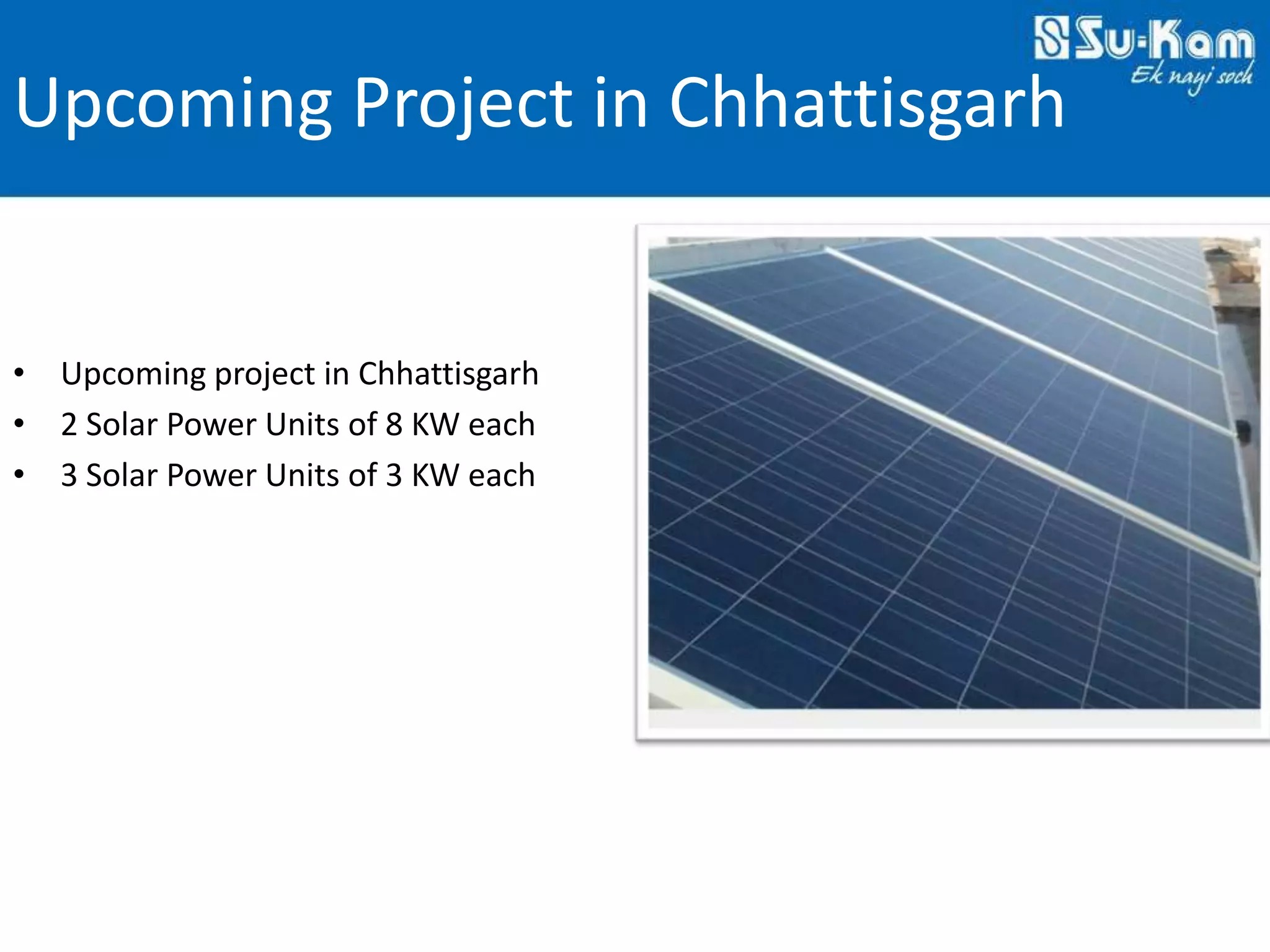 Technovations at Su-Kam 2012 — Slide 47: Chhattisgarh — Upcoming Solar Programme