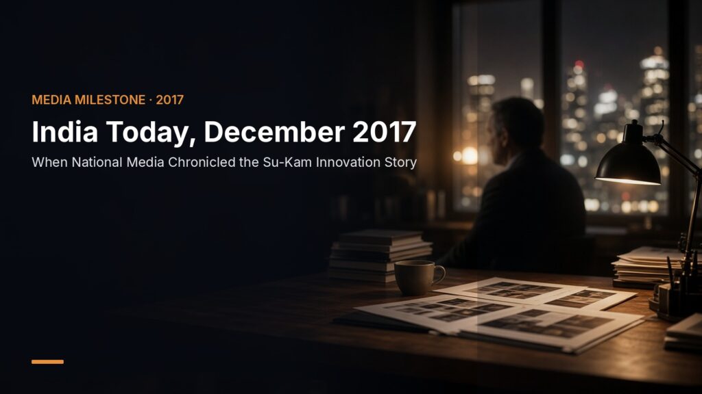 India Today, December 2017 — When National Media Chronicled the Su-Kam Innovation Story