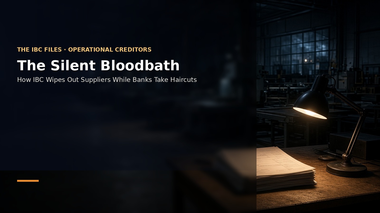 The Silent Bloodbath — How IBC Wipes Out Suppliers While Banks Take Haircuts