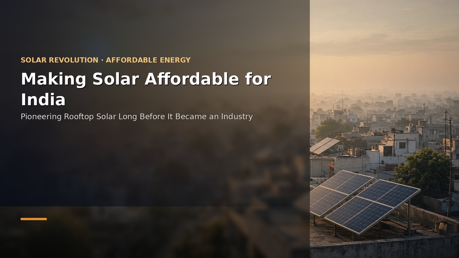 Making Solar Affordable for India — Pioneering Rooftop Solar Long Before It Became an Industry